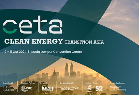 Clean Energy Transition Asia (CETA) Exhibition and Summit to Align with Malaysia's NETR Roadmap in Regional Push for Sustainability