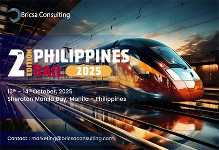 All aboard the Future: 2nd Edition of Philippines Rail 2025 Set to Drive Railway Infrastructure Growth