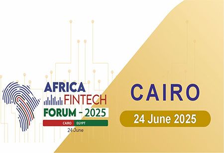 Africa Fintech Forum Returns to Cairo - A Premier Gathering of Fintech Powerhouses