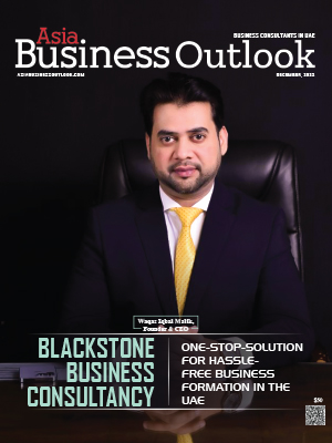 Blackstone Business Consultancy: One-Stop-Solution For Hassle-Free Business Formation In The UAE