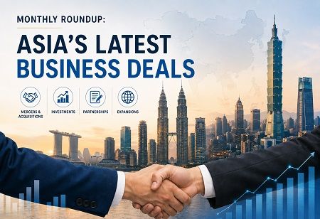  Monthly Roundup: Asia's Latest Business Deals